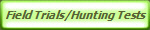 Field Trials/Hunting Tests